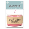 Okay Moms Air Freshener - Air Freshener