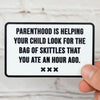 Parenthood and Skittles Vinyl Sticker - Stickers