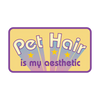 Pet Hair is My Aesthetic Sticker - 70s Patch Style Stickers