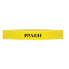 ’Piss Off’ Awareness Band - Bracelets
