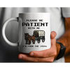 Please Be Patient I’m From The 1900’s - Funny Coffee Mug: 11oz White