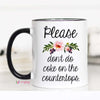 Please Don’t Do Coke On The Counter Mug - 15 oz - Mugs