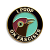 Poop on Fascists Enamel Pin - Enamel Pins