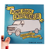 Punk Rock Entrepreneur: Running a Business Without Losing Your Values - Books