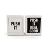 Push it Real Good Salt + Pepper Shaker Set - Salt & Pepper Shakers