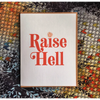 Raise Hell- Card