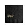 Shut Up Liver You’re Fine Napkins - Napkins