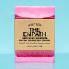 Soap for The Empath - Soap