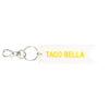 Taco Bella Keychain - Keychain