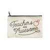 Teachers Pouch - Zipper Pouch