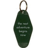 The Next Adventure Begins Now Motel Key Tag - Keychain