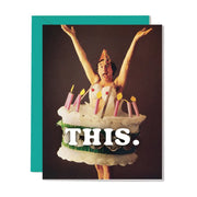 This. Birthday Card