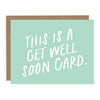 This is a Get Well Soon Card Card - Cards