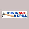 This is not a drill (hammer): Sticker