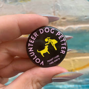 Volunteer Dog Petter 1.25’’ Pinback Button | Dog Lover Badge