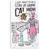 Want To Be A Stay At Home Cat Mom Enamel Pin