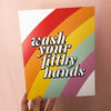 Wash Your Filthy Hands Print - Home