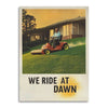 We Ride At Dawn - Funny Vintage Father’s Day Card