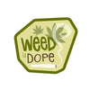Weed Is Dope Sticker - Stickers