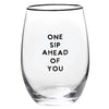 Wine Glass - One Sip Ahead