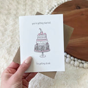 ’You’re Getting Married. I’m Getting Drunk’ Wedding Card