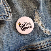 Coffee Queen Pinback Button