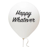 Happy Whatever Balloons