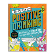 Power of Positive Drinking Coloring & Cocktail Book